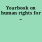 Yearbook on human rights for ..