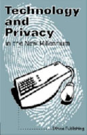 Technology and privacy in the new millennium /