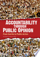 Accountability through public opinion : from inertia to public action /