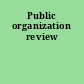 Public organization review