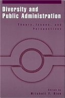 Diversity and public administration : theory, issues, and perspectives /