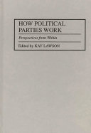 How political parties work : perspectives from within /