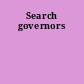Search governors