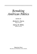 Remaking American politics /