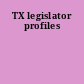 TX legislator profiles