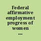 Federal affirmative employment progress of women and minority criminal investigators at selected agencies : report to the Honorable William L. Clay, House of Representatives /
