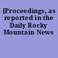 [Proceedings, as reported in the Daily Rocky Mountain News