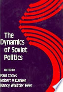 The Dynamics of Soviet politics /