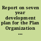 Report on seven year development plan for the Plan Organization of the Imperial Government of Iran.
