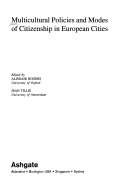 Multicultural policies and modes of citizenship in European cities /