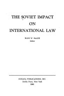 The Soviet impact on international law. /