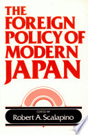 The Foreign policy of modern Japan /