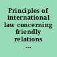 Principles of international law concerning friendly relations and cooperation,