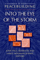 A handbook of international peacebuilding : into the eye of the storm /