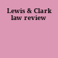 Lewis & Clark law review