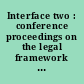 Interface two : conference proceedings on the legal framework  of East-West trade /