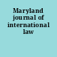 Maryland journal of international law