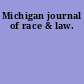 Michigan journal of race & law.