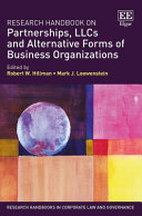 Research handbook on partnerships, LLCs and alternative forms of business organizations /