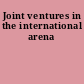 Joint ventures in the international arena