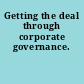 Getting the deal through corporate governance.