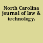 North Carolina journal of law & technology.