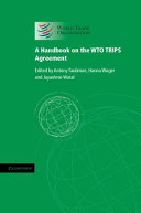 A handbook on the WTO TRIPS Agreement /