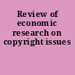 Review of economic research on copyright issues