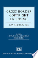 Cross-border copyright licensing : law and practice /