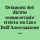 Orizzonti del diritto commerciale rivista on Line Dell'Associazione Italiana dei Professori Universitari di Diritto Commerciale.