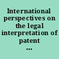 International perspectives on the legal interpretation of patent claims : proceedings of the 1994 Symposium on Intellectual Property Law, University of Washington, Seattle /