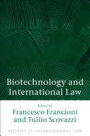 Biotechnology and international law /