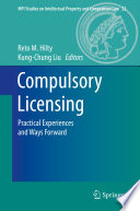 Compulsory licensing : practical experiences and ways forward /