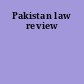 Pakistan law review