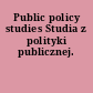 Public policy studies Studia z polityki publicznej.