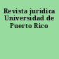 Revista juridica Universidad de Puerto Rico