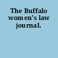 The Buffalo women's law journal.