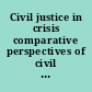 Civil justice in crisis comparative perspectives of civil procedure /