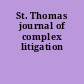 St. Thomas journal of complex litigation