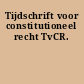 Tijdschrift voor constitutioneel recht TvCR.