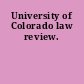 University of Colorado law review.