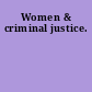Women & criminal justice.