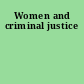 Women and criminal justice