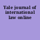 Yale journal of international law online