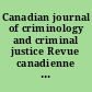 Canadian journal of criminology and criminal justice Revue canadienne de criminologie et justice pénale.