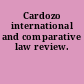 Cardozo international and comparative law review.