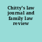 Chitty's law journal and family law review