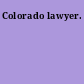 Colorado lawyer.