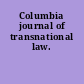 Columbia journal of transnational law.