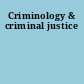 Criminology & criminal justice
